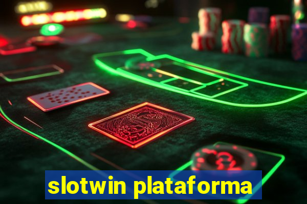 slotwin plataforma